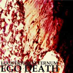 Ego Death - Luciferium Aeternum