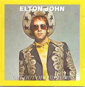 Elton John - Get Out Of This Town