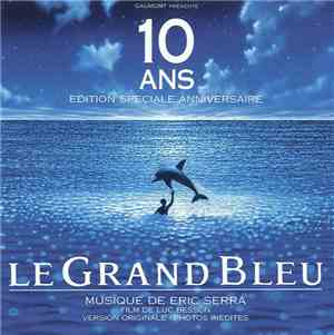 Eric Serra - Le Grand Bleu - Edition Spéciale Anniversaire