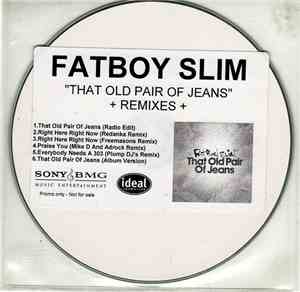 Fatboy Slim - That Old Pair Of Jeans (Remixes)