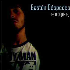 Gastón Céspedes - En Dos