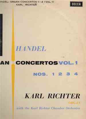 Handel, Karl Richter With The Karl Richter Chamber Orchestra - Organ Concer ...