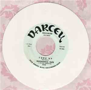 Harmonica Fats - Tore Up / I Get So Tired