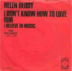 Helen Reddy - I Don't Know How To Love Him