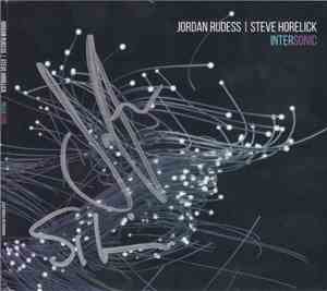 Jordan Rudess, Stephen Horelick - Intersonic