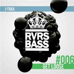 J-Trax - Get Loose