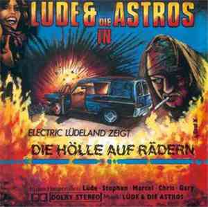 Lüde & Die Astros - Die Hölle Auf Rädern