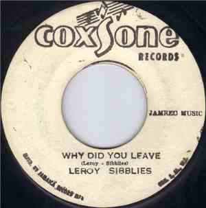 Leroy Sibblies - Why Did You Leave