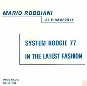 Mario Robbiani - System Boogie 77 / In The Latest Fashion