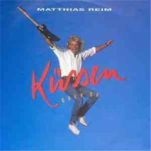 Matthias Reim - Küssen Oder So