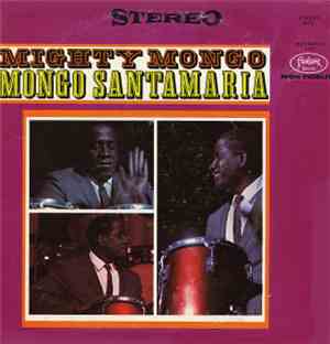 Mongo Santamaria - Mighty Mongo