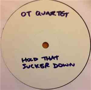 OT Quartet - Hold That Sucker Down