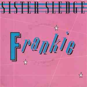 Sister Sledge - Frankie