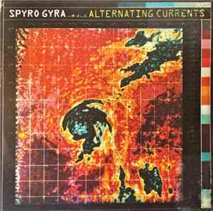 Spyro Gyra - Alternating Currents