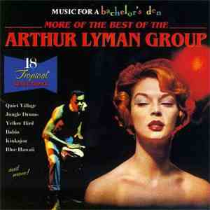 The Arthur Lyman Group - More Of The Best Of The Arthur Lyman Group