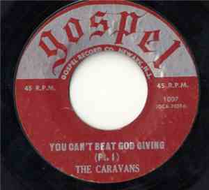The Caravans  - You Can't Beat God Giving