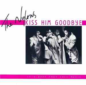 The Nylons - Kiss Him Goodbye