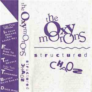 The Oxymorons  - Structured Chaos