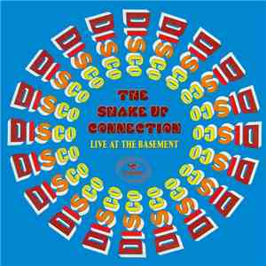 The Shake Up Connection - Live At The Basement