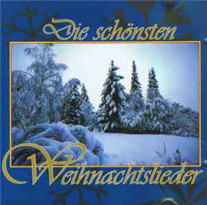 Unknown Artist - Die Schönsten Weihnachtslieder
