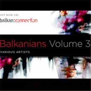 Various - Balkanians Volume 3