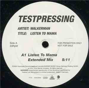 Walkerman - Listen To Mama