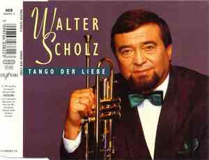 Walter Scholz - Tango Der Liebe