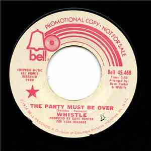 Whistle  - The Party Must Be Over / Pretty Blue Eyes