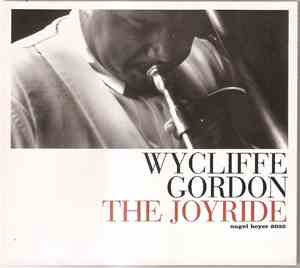 Wycliffe Gordon - The Joyride