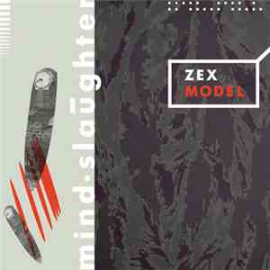 Zex Model - Mind Slaughter
