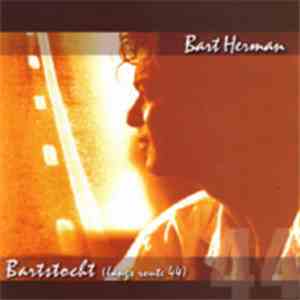 Bart Herman - Bartstocht (Langs Route 44)