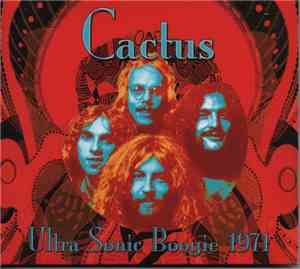 Cactus  - Ultra Sonic Boogie 1971