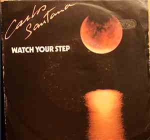 Carlos Santana - Watch Your Step