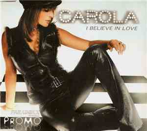 Carola  - I Believe In Love