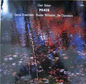 Chet Baker, David Friedman, Buster Williams, Joe Chambers - Peace