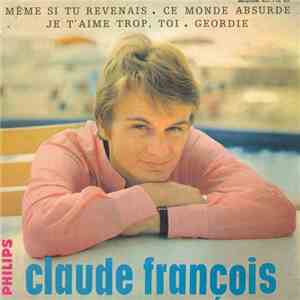 Claude François - Même Si Tu Revenais