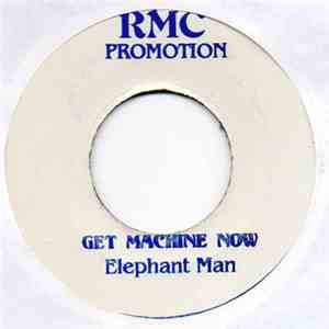 Elephant Man - Get Machine Now