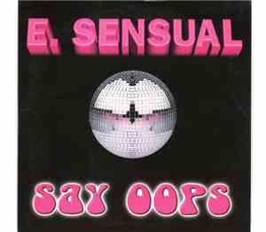 E-Sensual - Say Oops