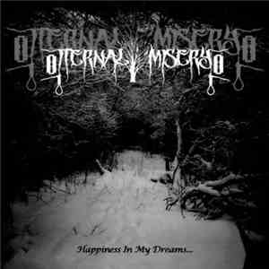 Eternal Misery - Happiness In My Dreams...