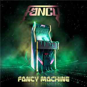 Fancy  - Fancy Machine