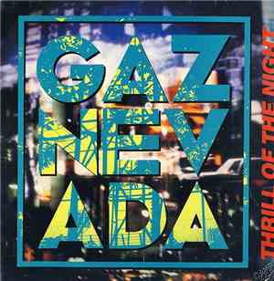 Gaznevada - Thrill Of The Night (Remix)
