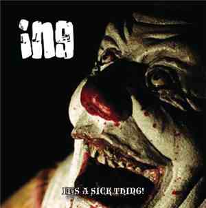 ...ING - It's A Sick Thing