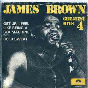 James Brown - Get Up, I Feel Like Being A Sex Machine (Part 1) / Cold Sweat