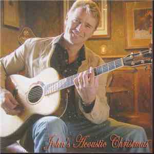 John Schneider - Acoustic Christmas