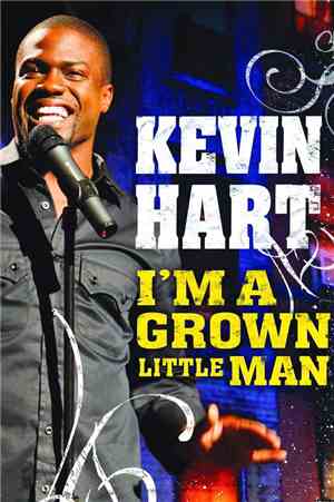 Kevin Hart - I'm A Grown Little Man
