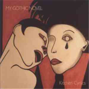 Kitchen Cynics - My Gothic Novel