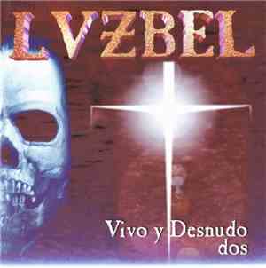 Lvzbel - Vivo Y Desnudo Dos
