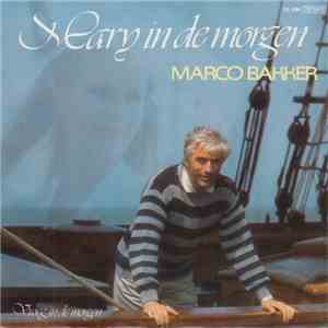 Marco Bakker - Mary In de Morgen