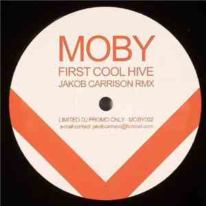 Moby - First Cool Hive (Jakob Carrison Remix)