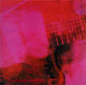 My Bloody Valentine - Loveless